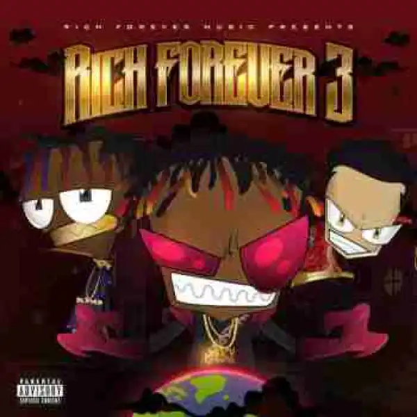 Rich Forever 3 BY Rich The Kid